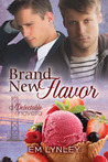 Brand New Flavor (Delectable, #1) Brand New Flavor (Delectable, #1)