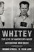 Whitey: The Life of America...