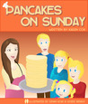 Pancakes on Sunday Pancakes on Sunday