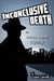 Inconclusive Death an Aaron...