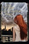 This Strange and Familiar Place (So Close to You, #2)