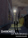 Darkness of Morning