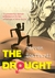 The Drought by Steven Scaffardi The Drought by Steven Scaffardi