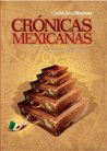 Crónicas mexicanas... y alguna otra más by Cintia Ana Morrow