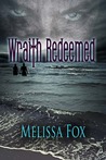 Wraith Redeemed by Melissa Fox