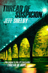 Thread of Suspicion (The Joe Tyler Series, #2) Thread of Suspicion (The Joe Tyler Series, #2)