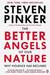The Better Angels of Our Nature Why Violence Has Declined by Steven Pinker