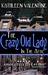 The Crazy Old Lady in the A...