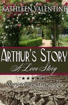 Arthur's Story: A Love Story