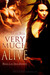 Very Much Alive (True Destiny, #1)