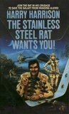 The Stainless Steel Rat Wants You! (Stainless Steel Rat, #7)