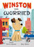 Winston Was Worried (Paperback)