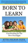 Born To Learn by Kytka Hilmar-Jezek Born To Learn by Kytka Hilmar-Jezek
