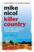 Killer Country by Mike Nicol Killer Country by Mike Nicol