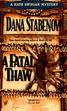 A Fatal Thaw (Kate Shugak, #2) A Fatal Thaw (Kate Shugak, #2)