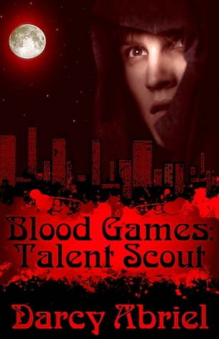 Blood Games: Talent Scout