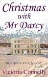 Christmas with Mr Darcy (an Austen Addicts story) Christmas with Mr Darcy