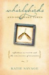 Whirlybirds and Ordinary Times: Reflections on Faith and the Changing of Seasons