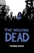 The Walking Dead - Toinen kirja (The Walking Dead #13-24)