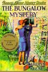 The Bungalow Mystery by Carolyn Keene The Bungalow Mystery by Carolyn Keene