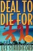 Deal to Die for