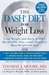 The DASH Diet for Weight Loss: Lose Weight and Keep It Off--the Healthy Way--with America's Most Respected Diet (Paperback)
