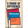 A Shade of Difference A Shade of Difference