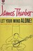 Let Your Mind Alone! and Other More or Less Inspirational Pieces (Paperback)
