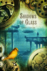 Shadows of Glass (Ashes Trilogy, #2) Shadows of Glass (Ashes Trilogy, #2)