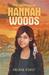 The Journey of Hannah Woods by Helene Forst The Journey of Hannah Woods by Helene Forst