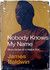 Nobody knows my name. More notes of a native son. (Hardcover)