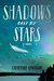Shadows Cast by Stars (Paperback)