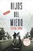 Hijos del miedo (Children of Paranoia, #1)