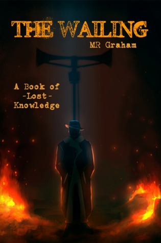 The Wailing by M.R. Graham