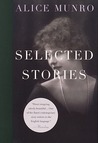 Selected Stories by Alice Munro Selected Stories by Alice Munro