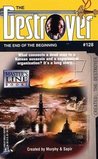 The End of the Beginning (The Destroyer, #128)