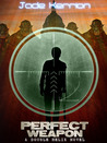 Perfect Weapon (Double Helix, #3)