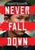Never Fall Down (Kindle Edition)