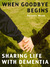 When Goodbye Begins - Shari...