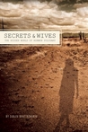 Secrets and Wives: The Hidden World of Mormon Polygamy Secrets and Wives: The Hidden World of Mormon Polygamy