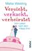 Versiebt, verkackt, verheir...