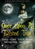 Once Upon A Twisted Time by Lindsay Avalon Once Upon A Twisted Time by Lindsay Avalon