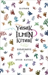 Yasak İlmin Kitabı by Ayfer Kafkas Yasak İlmin Kitabı by Ayfer Kafkas