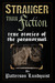 Stranger Than Fiction by Patterson Lundquist Stranger Than Fiction by Patterson Lundquist