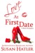 Love At First Date by Susan Hatler