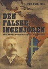 Den falske ingenjören och andra svenska spår i Argentina Per Erik Tell Den falske ingenjören och andra svenska spår i Argentina Per Erik Tell