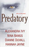 Predatory (Sentinel,#0.5, Immortal Guardians, #3.5) Predatory (Sentinel,#0.5, Immortal Guardians, #3.5)