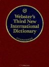 Webster's Third New International Dictionary: Of The English Language, Unabridged Webster's Third New International Dictionary: Of The English Language, Unabridged