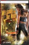 Welcome to the Void (Void City, #1-2) Welcome to the Void (Void City, #1-2)