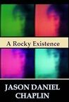 A Rocky Existence